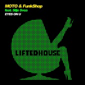 MOTO & FunkShop - Eyes on U (feat. Silje Svea)
