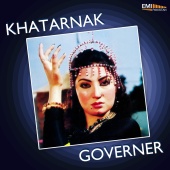 Wajahat Atre & M.Ashraf - Khatarnak / Governor