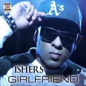 Ishers - Girlfriend