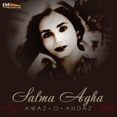 Salma Agha - Awaz-O-Andaz