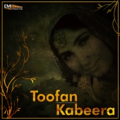 Wajahat Atre - Toofan / Kabeera