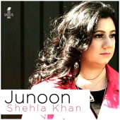 Shehla Khan - Junoon