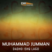 Muhammad Jumman - Dadho Ishq Lago