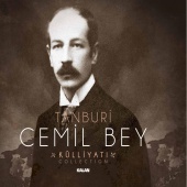 Tanburi Cemil Bey - Tanburi Cemil Bey Külliyatı