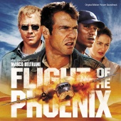 Marco Beltrami - Flight Of The Phoenix [Original Motion Picture Soundtrack]