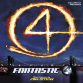 John Ottman - Fantastic 4 [Original Motion Picture Score]