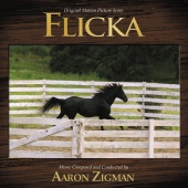 Aaron Zigman - Flicka [Original Motion Picture Score]