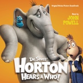 John Powell - Dr. Seuss' Horton Hears A Who! [Original Motion Picture Soundtrack]