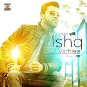 Inder Gill & JSG - Ishq Vichara