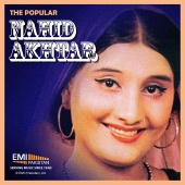 Nahid Akhtar - The Popular Nahid Akhtar