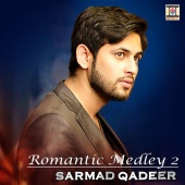 Sarmad Qadeer - Romantic Medley 2