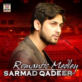 Sarmad Qadeer - Romantic Medley