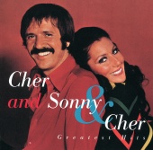 Cher & Sonny & Cher - Cher and Sonny & Cher Greatest Hits