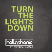 Hollaphonic - Turn The Lights Down