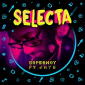 Dopebwoy - Selecta (feat. Jayh)