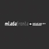 Mlada Fronta - Contrast 2005-2011