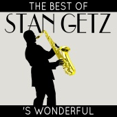 Stan Getz - 'S Wonderful