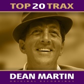Dean Martin - Top 20 Trax