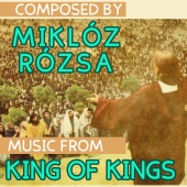 Rome Symphony Orchestra - Music from King of Kings (Original Motion Picture Soundtrack)