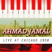 Ahmad Jamal - Live at Chicago 1958