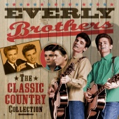 The Everly Brothers - The Classic Country Collection