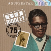 Bo Diddley - Superstar Files (75 Original Recordings)