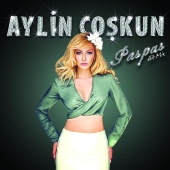 Aylin Coşkun - Pas Pas (Hit Mix)