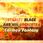 Stanley Black and His Orchestra - Carmen Fantasy