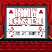 Billy Eckstine - Billy Eckstine Sings in the Movies
