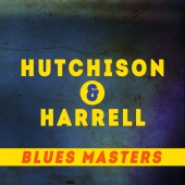 Kelly Harrell & Frank Hutchison - Blues Masters