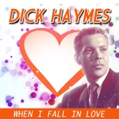 Dick Haymes - When I Fall in Love