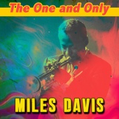 Miles Davis - The One and Only Miles Davis