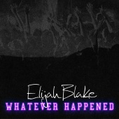 Elijah Blake - Whatever Happened