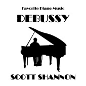 Scott Shannon - Favorite Piano Music: Debussy
