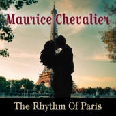 Maurice Chevalier - The Rhythm of Paris