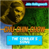 John Hollingsworth  - Chu Chin Chow - The Cobbler's Song