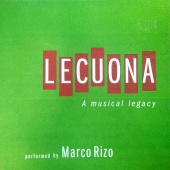 Marco Rizo - Lecuona: A Musical Legacy (Instrumental)