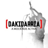 Dakidarría - A Mocidade Activa (Live) - Single