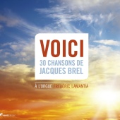 Frédéric Lamantia - Voici 30 Chansons de Jacques Brel