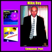 Mike Rey - Composer, Poet