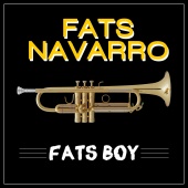 Fats Navarro - Fats Boy