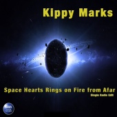 Kippy Marks - Space Hearts Rings on Fire from Afar (Dance Factory Radio Edit Mix)