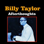 Billy Taylor - Afterthoughts