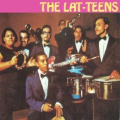 The Lat-Teens - The Lat-Teens