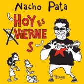 Nacho Pata - Hoy Es Viernes