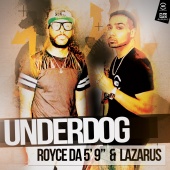 Lazarus - Underdog (feat. Royce da 5'9