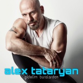 Alex Tataryan - Gidelim Buralardan