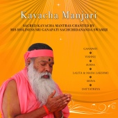 Sri Ganapathy Sachchidananda Swamiji - Kavacha Manjari