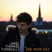 Jake Thomas Turnbull - One More Day