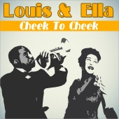Ella Fitzgerald & Louis Armstrong - Cheek to Cheek